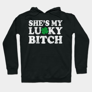 Shes My Lucky Bitch St Patricks Day Hoodie